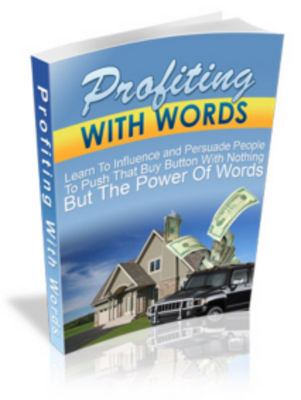 Product picture Profiting With Words - Influence Your website visitors!