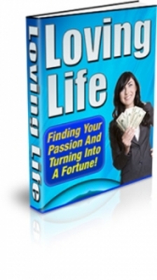 Product picture Loving Life - Find Your Purpose and passion In Life